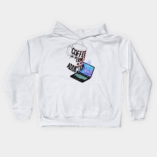 Coffee and internet are my addiction Kids Hoodie